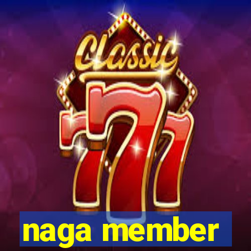 naga member